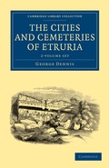 Cover: The Cities and Cemeteries of Etruria 2 Volume Set - Cambridge University Press