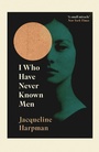 Cover: I Who Have Never Known Men - Vintage