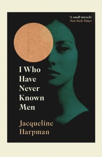 Abbildung von: I Who Have Never Known Men - Vintage