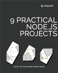 Enlarge image Cover: 9 Practical Node.js Projects - Sitepoint