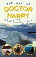 Cover: The Tales of Doctor Harry - FriesenPress