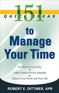 Cover: 151 Quick Ideas to Manage Your Time - RWW Career Press
