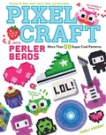 Cover: Pixel Craft with Perler Beads - Design Originals