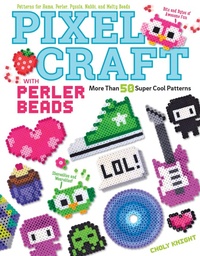 Abbildung von: Pixel Craft with Perler Beads - Design Originals