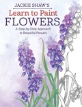 Cover: Jackie Shaw's Learn to Paint Flowers - Design Originals
