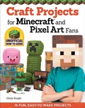Cover: Craft Projects for Minecraft and Pixel Art Fans - Design Originals