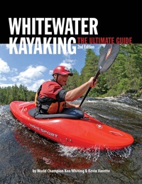 Enlarge image Cover: Whitewater Kayaking The Ultimate Guide 2nd Edition - Heliconia Press