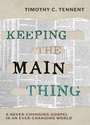 Cover: Keeping the Main Thing - Seedbed Inc