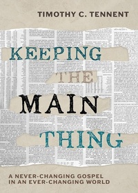 Enlarge image Cover: Keeping the Main Thing - Seedbed Inc
