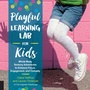 Cover: Playful Learning Lab for Kids: Volume 18 - Quarry Books