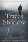 Cover: Traces of the Shadow - Page Publishing Inc.