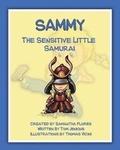 Cover: Sammy the Sensitive Little Samurai - Page Publishing, Inc.