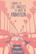Cover: I Moved to Los Angeles to Work in Animation - Boom Entertainment