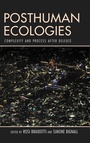 Cover: Posthuman Ecologies - Rowman & Littlefield International