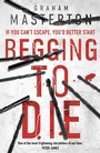 Cover: Begging to Die - Head of Zeus