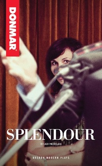 Abbildung von: Splendour - Oberon Books Ltd