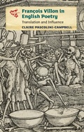 Cover: Fran&ccedil;ois Villon in English Poetry - De Gruyter