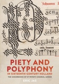 Cover: Piety and Polyphony in Sixteenth-Century Holland - De Gruyter