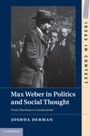 Cover: Max Weber in Politics and Social Thought - Cambridge University Press
