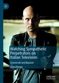 Cover: Watching Sympathetic Perpetrators on Italian Television - Palgrave Macmillan