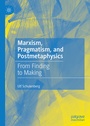 Cover: Marxism, Pragmatism, and Postmetaphysics - Palgrave Macmillan