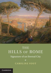 Enlarge image Cover: The Hills of Rome - Cambridge University Press