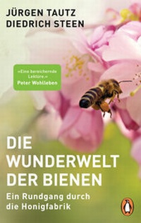 Abbildung von: Die Wunderwelt der Bienen - Penguin Verlag