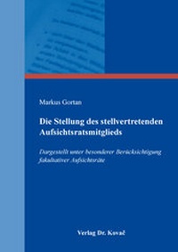 Abbildung von: Die Stellung des stellvertretenden Aufsichtsratsmitglieds - Kovac, Dr. Verlag