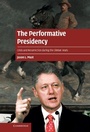 Cover: The Performative Presidency - Cambridge University Press
