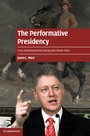 Cover: The Performative Presidency - Cambridge University Press