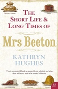 Cover: The Short Life and Long Times of Mrs Beeton (Text Only) - HarperPerennial