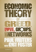 Cover: An Economic Theory of Greed, Love, Groups, and Networks - Cambridge University Press