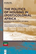 Cover: The Politics of Housing in (Post-)Colonial Africa - De Gruyter Oldenbourg