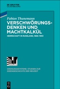 Cover: Verschw&ouml;rungsdenken und Machtkalk&uuml;l - De Gruyter Oldenbourg
