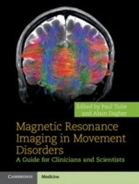 Abbildung von: Magnetic Resonance Imaging in Movement Disorders - Cambridge University Press