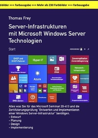 Abbildung von: Server-Infrastrukturen mit Microsoft Windows Server Technologien in der großen Farbausgabe - epubli