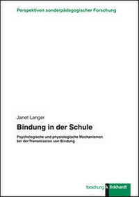 Abbildung von: Bindung in der Schule - Verlag Julius Klinkhardt GmbH & Co. KG