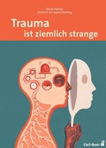 Abbildung von: Trauma ist ziemlich strange - Carl-Auer Verlag
