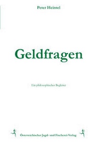 Enlarge image Cover: Geldfragen - Österreichischer Jagd- u. Fischerei-Vlg