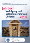 Cover: Jahrbuch Verfolgung und Diskriminierung von Christen 2018 - Verlag f&uuml;r Kultur und Wissenschaft
