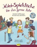 Cover: Mini-Spielst&uuml;cke f&uuml;r das ganze Jahr - Klett Kita