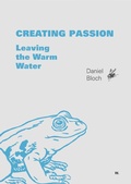 Cover: Creating Passion - Leaving the warm water - W. by Editions Weblaw
