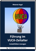 Cover: F&uuml;hrung im VUCA-Zeitalter - VogelPerspektive GmbH