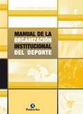 Cover: Manual de la organizaci&oacute;n institucional del deporte - Paidotribo