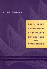 Abbildung von: The Hilbert Transform of Schwartz Distributions and Applications - Wiley