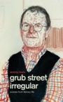 Cover: Grub Street Irregular - HarperPress