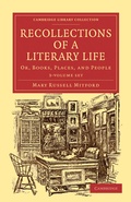 Cover: Recollections of a Literary Life 3 Volume Set - Cambridge University Press