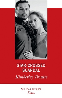 Enlarge image Cover: Star-Crossed Scandal - Mills & Boon