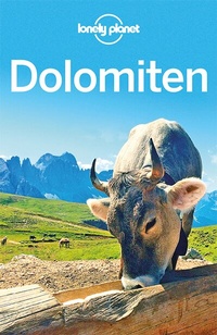 Abbildung von: LONELY PLANET Reiseführer Dolomiten - Lonely Planet Deutschland ein Imprint von MAIRDUMONT
