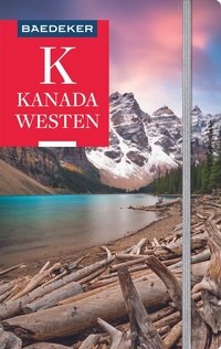 Abbildung von: Baedeker Reiseführer Kanada Westen - Baedeker